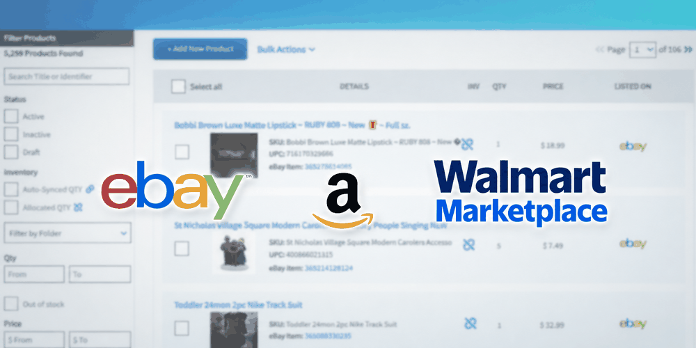 One Dashboard for Every Listing on eBay, Amazon and Walmart